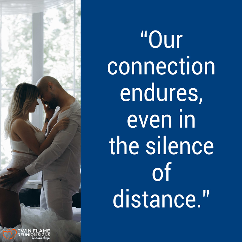 Our connection endures even in the silence of distance