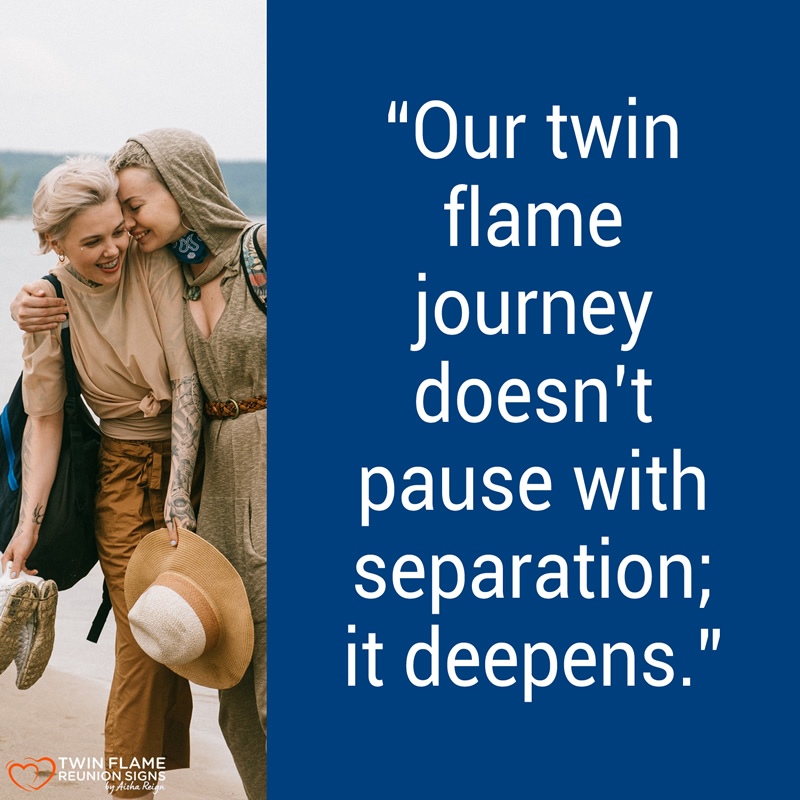 Our twin flame journey doesn’t pause with separation it deepens